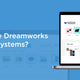 Why Choose Dreamworks Integrated Systems?