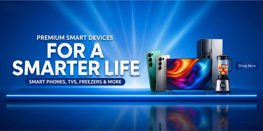 Smart Choices Start with Smart Products: Why Quality Tech Defines Modern Living