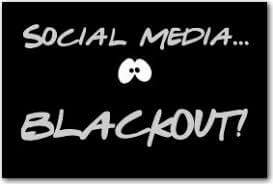 The Social Media Blackout : What it means for you and I